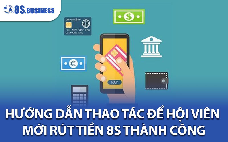 Rút Tiền 8S