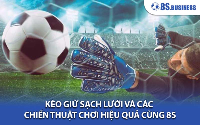 Kèo giữ sạch lưới